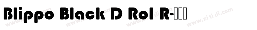 Blippo Black D Ro1 R字体转换